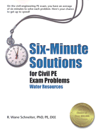 Six-Minute Solutions for Civil PE Exam Problems: Water Resources