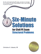 Six-Minute Solutions for Civil PE Exam Structural Problems