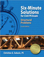 Six-Minute Solutions for Civil PE Exam Structural Problems