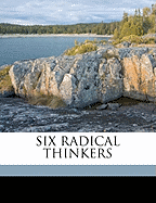 Six Radical Thinkers