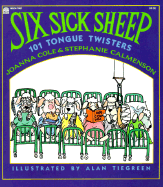 Six Sick Sheep: 101 Tongue Twisters