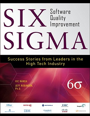 Six SIGMA Software Quality Improvement - Nanda, Vic, and Robinson, Jeffrey