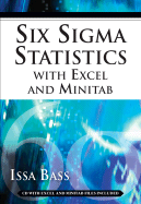 Six SIGMA Statistics with Excel and Minitab