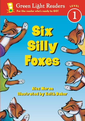 Six Silly Foxes - Moran, Alex