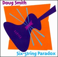 Six-String Paradox - Doug Smith