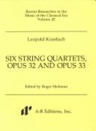 Six String Quartets, Opus 32 and Opus 33