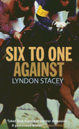 Six to One Against