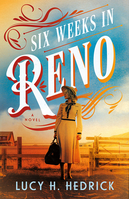 Six Weeks in Reno - Hedrick, Lucy H