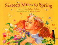 Sixteen Miles to Spring