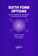 Sixth Form Options: Post-compulsory Education in Maintained Schools