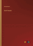 Sixth Reader