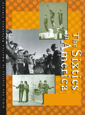 Sixties in America Reference Library: Primary Sources - Pendergast, Tom (Editor), and Pendergast, Sara (Editor), and McNeill, Allison (Editor)
