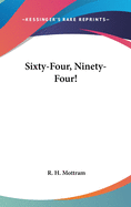 Sixty-Four, Ninety-Four!