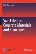 Size Effect in Concrete Materials and Structures