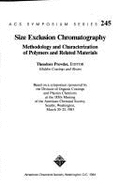 Size Exclusion Chromatography: Methodology & Characterization of Polymers & Related Materials