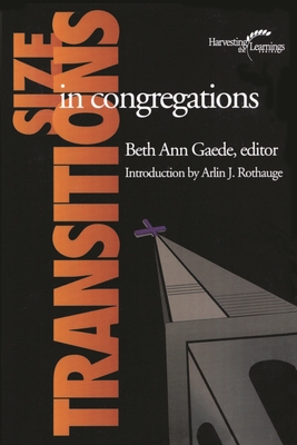 Size Transitions in Congregations - Gaede, Beth Ann (Editor)