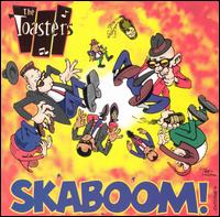 Skaboom! - The Toasters