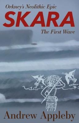 Skara: The First Wave - Appleby, Andrew