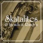 Skatalites & Friends at Randy's