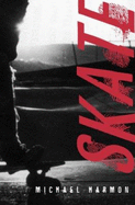 Skate - Harmon, Michael