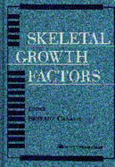 Skeletal Growth Factors - Canalis, Ernesto, MD (Editor)