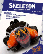 Skeleton: High-Speed Ice Sliding - Covert, Kim