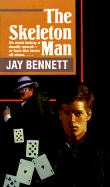Skeleton Man - Bennett, Jay