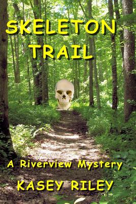 Skeleton Trail - Riley, Kasey