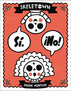 Skeletown: S�. �No!