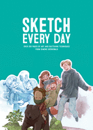 Sketch Every Day: 100+ Simple Drawing Exercises from Simone Gr?newald