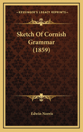 Sketch of Cornish Grammar (1859)