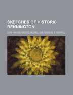 Sketches of Historic Bennington