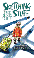 Sketching Stuff: Stories Sketched from Life