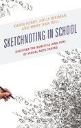 Sketchnoting in School: Discover the Benefits (and Fun) of Visual Note Taking