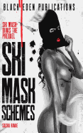 Ski Mask Schemes: The Prequel