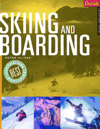 Skiing and Boarding
