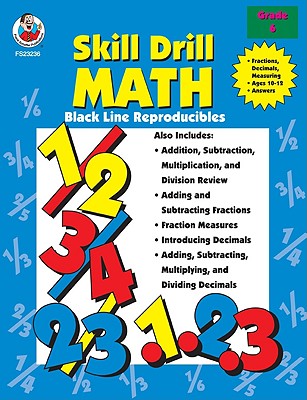 Skill Drill Math: Fractions, Decimals, Measuring, Grade 6 - Schaffer, Frank, and Frank Schaffer Publications (Creator)