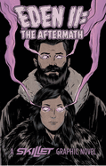 Skillet: Eden II: The Aftermath