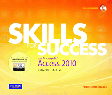 Skills for Success with Microsoft Access 2010, Comprehensive