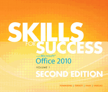 Skills for Success with Office 2010, Volume 1