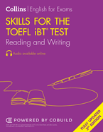 Skills for the TOEFL iBT� Test: Reading and Writing