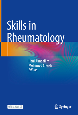Skills in Rheumatology - Almoallim, Hani (Editor), and Cheikh, Mohamed (Editor)