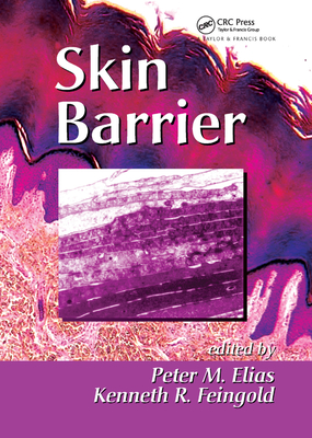Skin Barrier - Elias, Peter M. (Editor), and Feingold, Kenneth R. (Editor)
