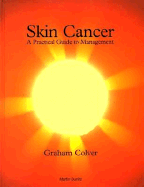 Skin Cancer: A Practical Guide to Surgical Management