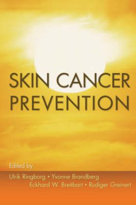 Skin Cancer Prevention - Ringborg, Ulrik (Editor), and Brandberg, Yvonne (Editor), and Breitbart, Eckhard (Editor)