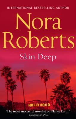 Skin Deep - Roberts, Nora