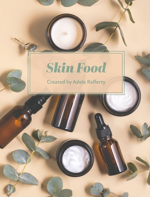 Skin Food - Rafferty, Adele