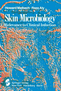Skin Microbiology: Relevance to Clinical Infection