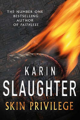 Skin Privilege - Slaughter, Karin