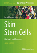 Skin Stem Cells: Methods and Protocols